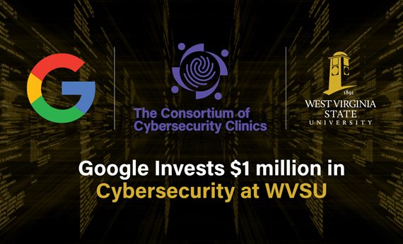 West Virginia State University Receiving $1 million from Google to Launch Cybersecurity Clinic