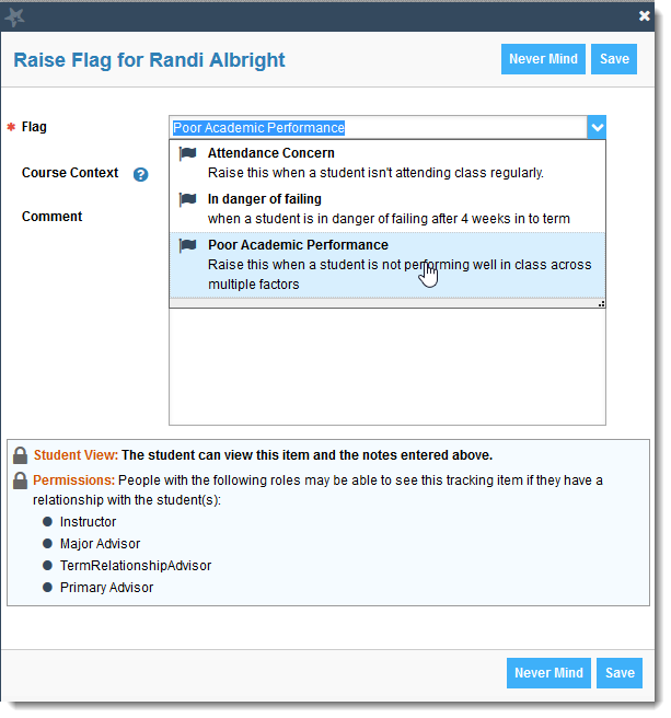 Click the Flag button. A list of flags that you can raise on this student is displayed.
